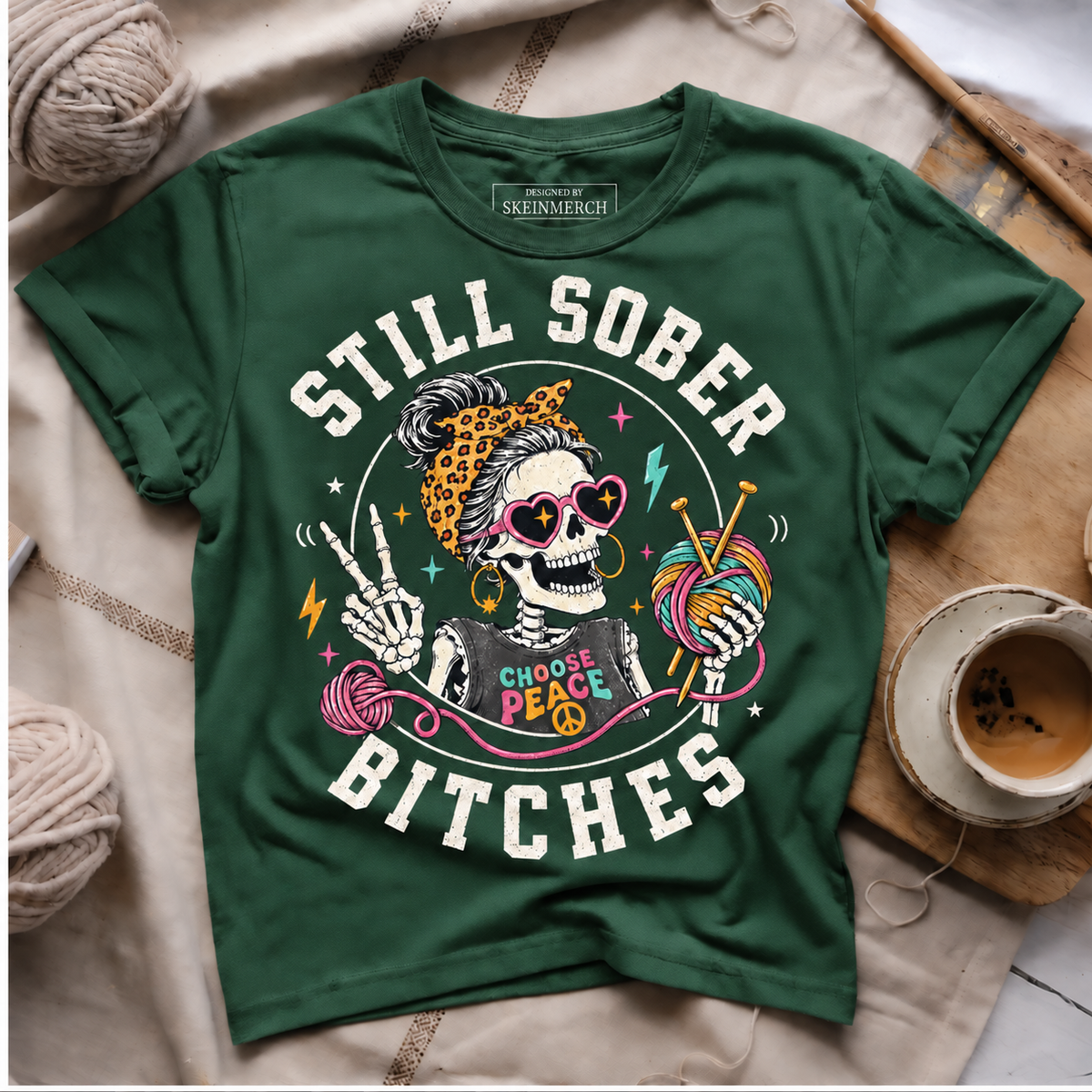 Still Sober Bitches T-Shirt