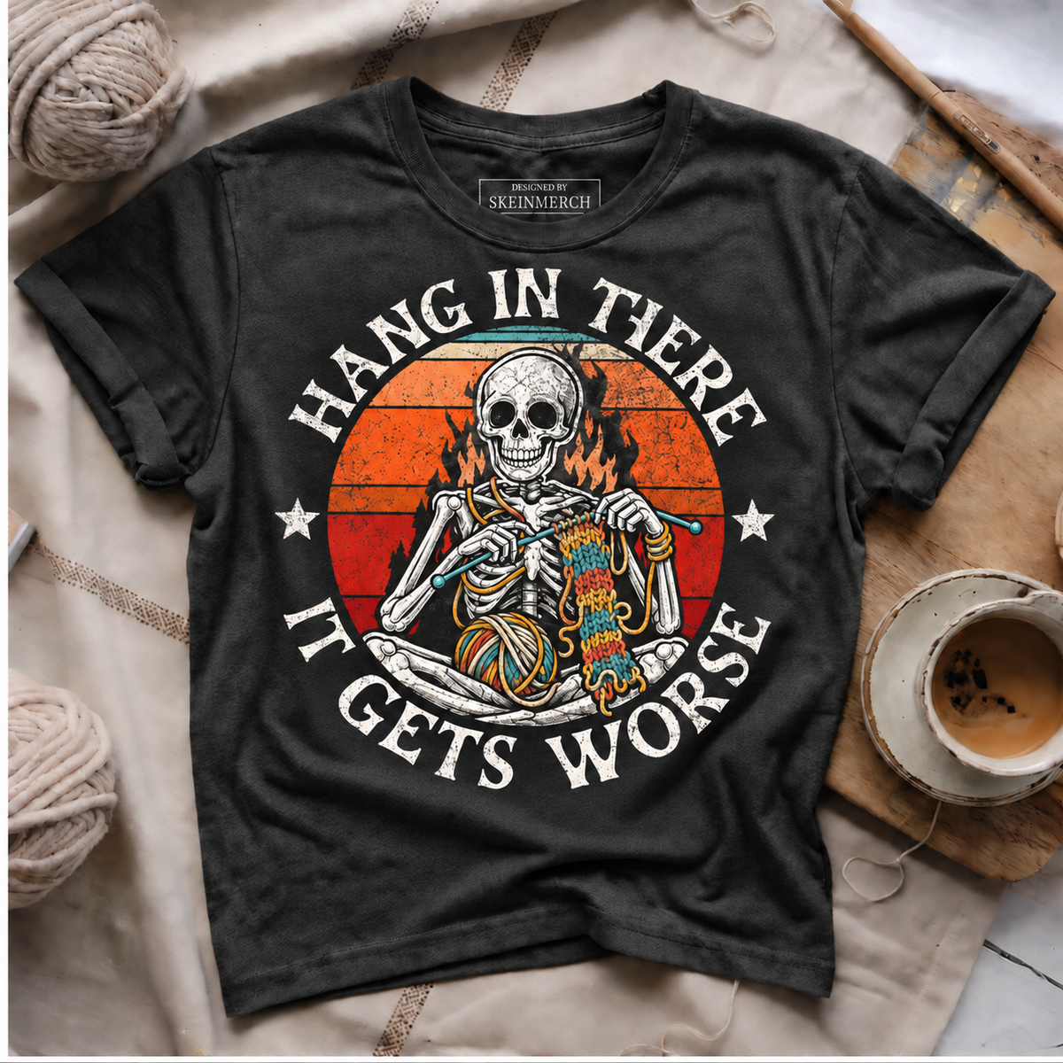 Hang in There It Gets Worse T-Shirt