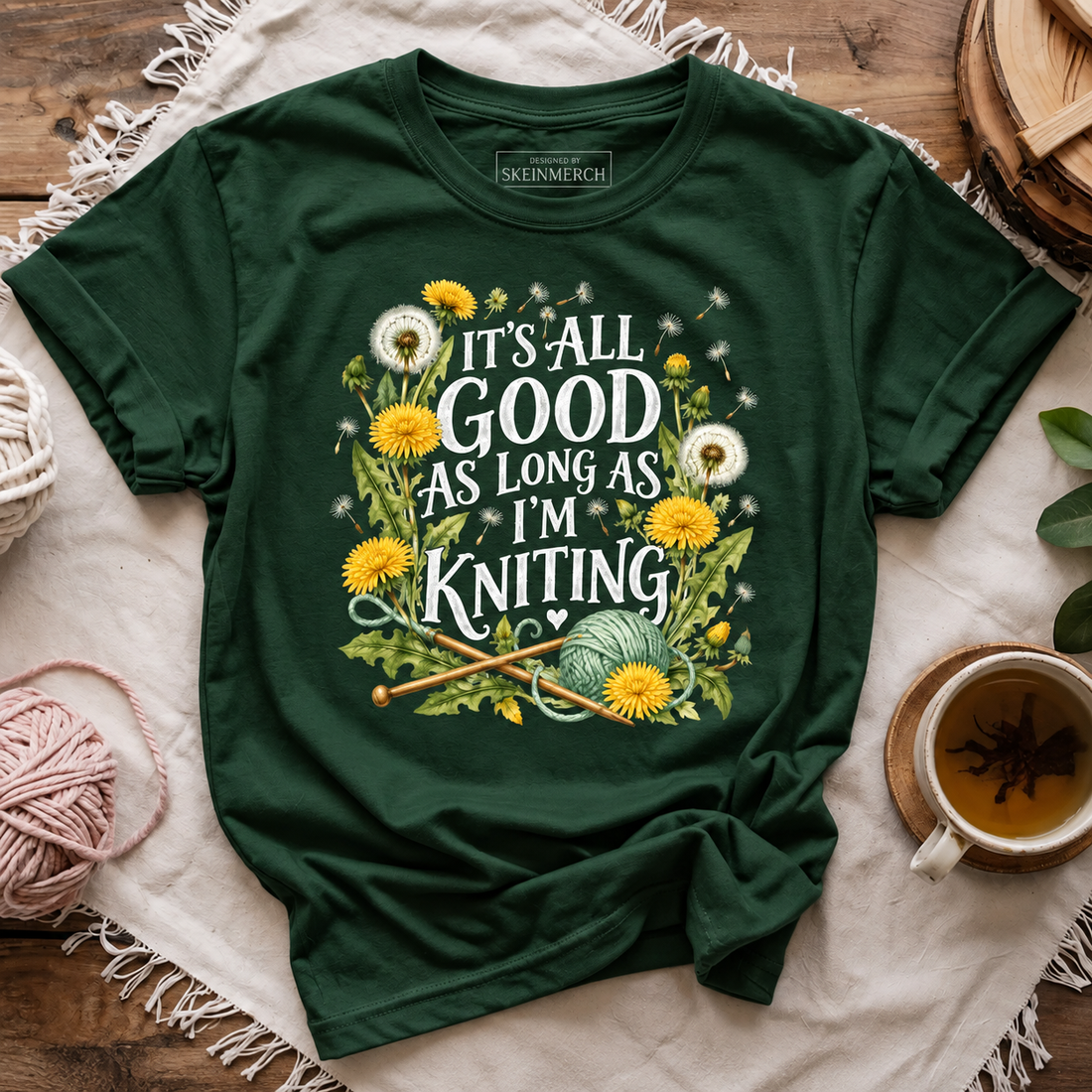 It’s All Good As Long As I’m Knitting T-Shirt