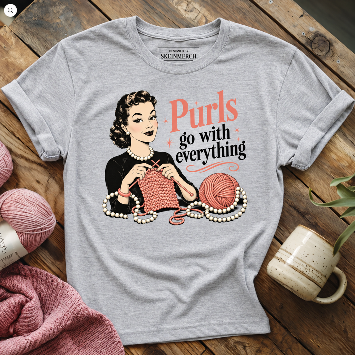 Purls go with everything T-shirt