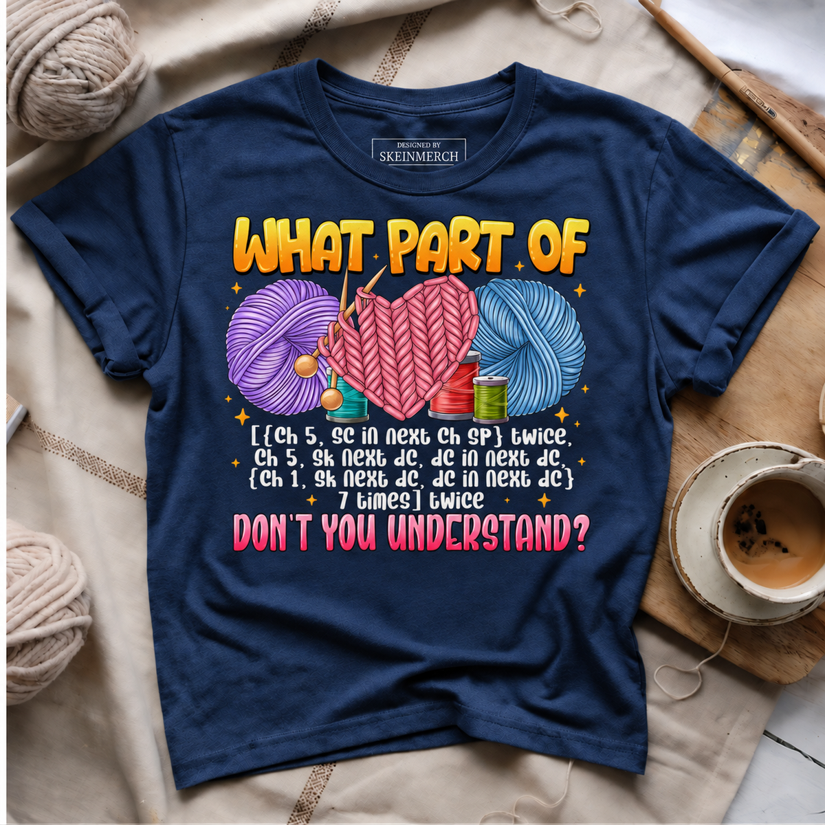 What Part of Crochet Don’t You Understand T-Shirt