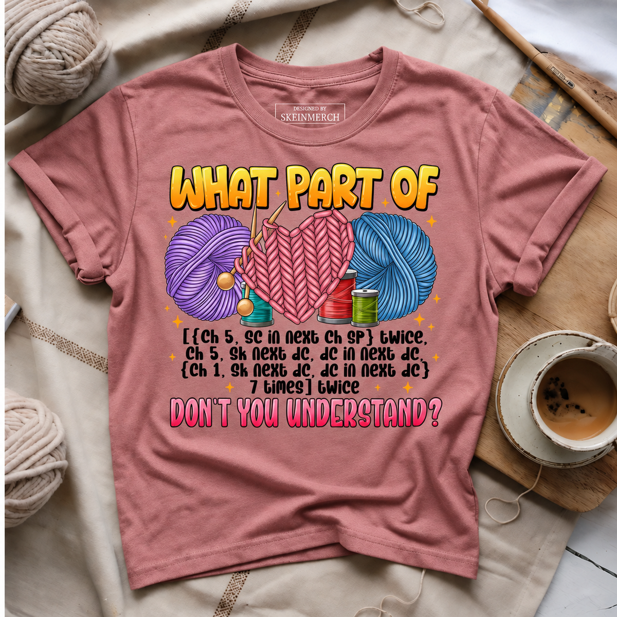 What Part of Crochet Don’t You Understand T-Shirt