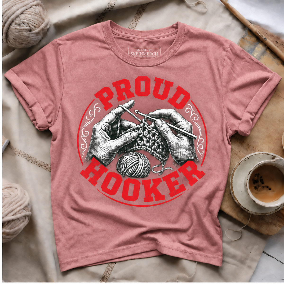 Proud Hooker Crochet Enthusiast Hobbyist T-Shirt