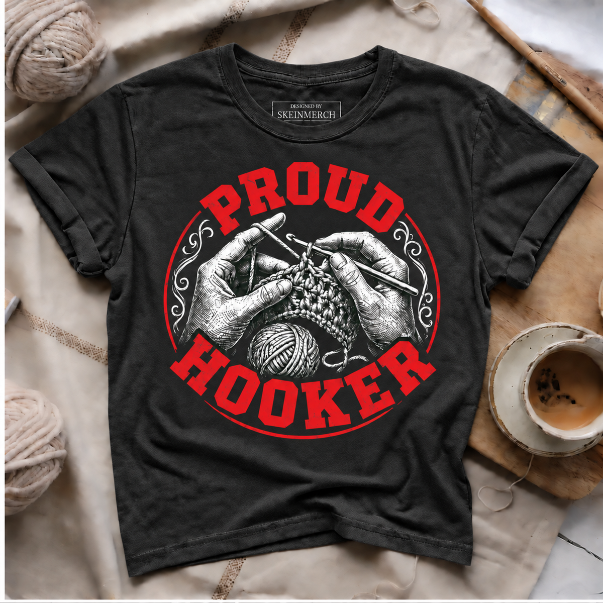 Proud Hooker Crochet Enthusiast Hobbyist T-Shirt