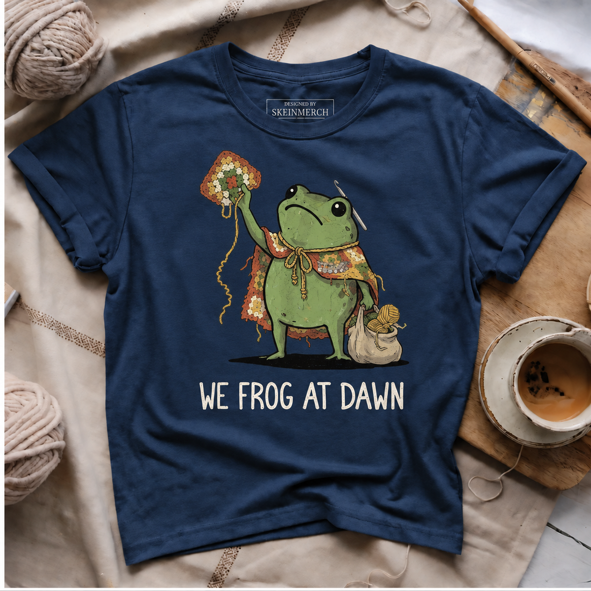 We Frog At Dawn Granny Square Crochet Hook Frogging Yarn T-Shirt