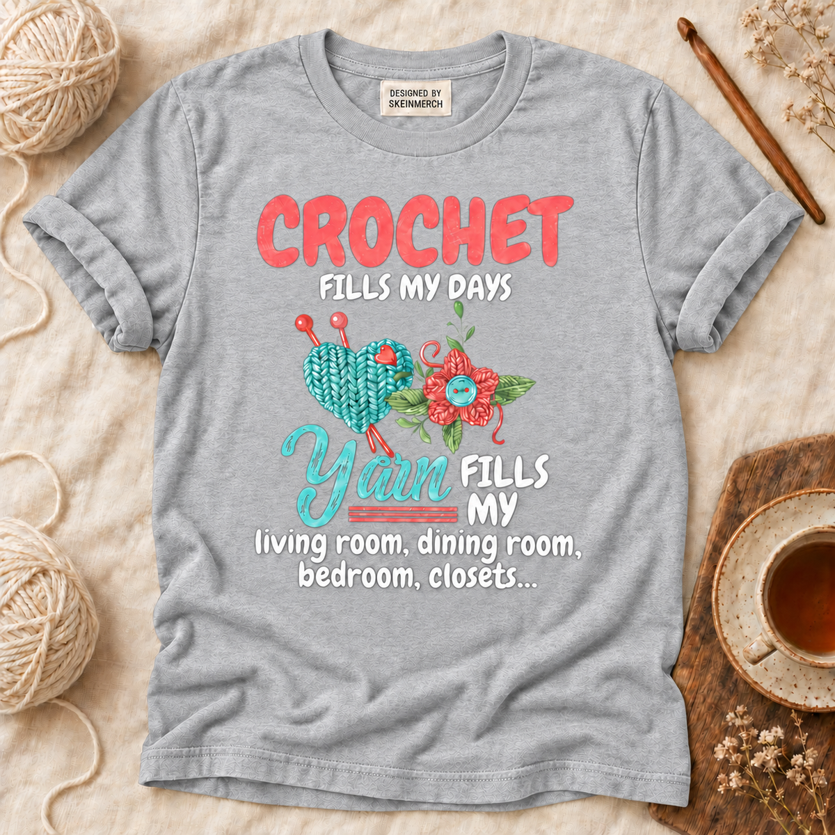 Crochet Yarn Fills My Days Yarn Fills Knitter Crochet T-Shirt