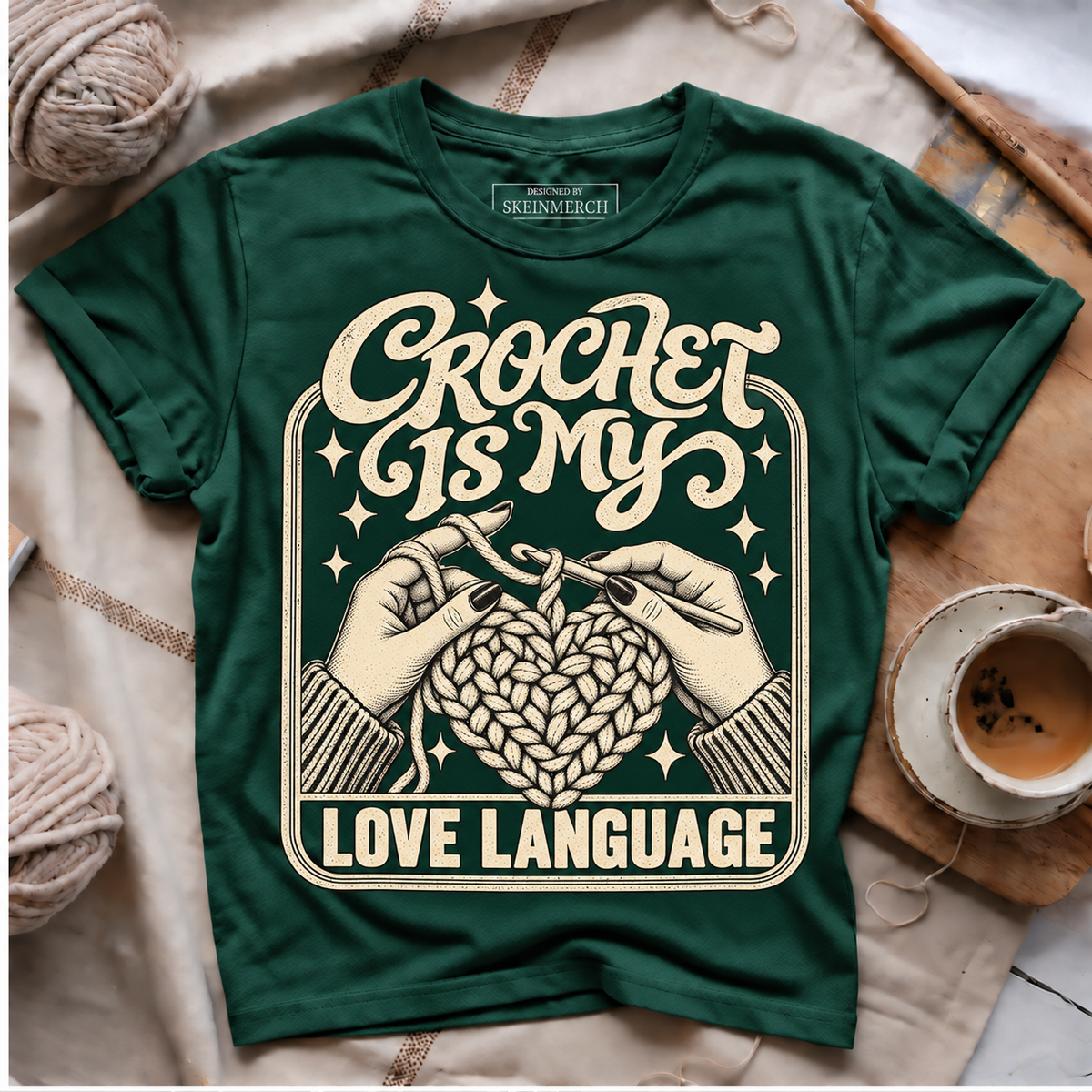 Crochet Is My Love Language T-shirt - Forest Green