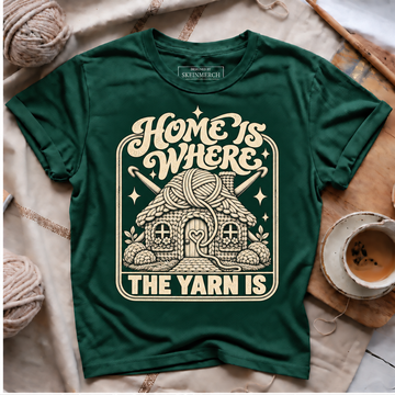 Home Is Where The Yarn Is T-shirt - Forest Green