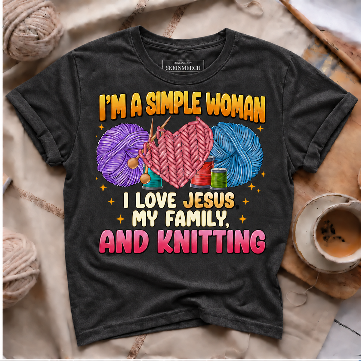 I'm A Simple Woman I Love Jesus My Family And Knitting T-Shirt - Black