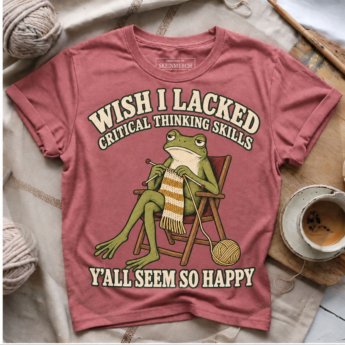 Wish I Lacked Critical Thinking Skills frog knitting T-shirt - Rose gold